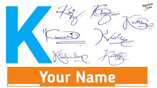 ✔️K Signature Style  K Signature How To Create My Own Signature  Signature Style Of My Name [upl. by Range]