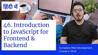 Introduction to JavaScript for Frontend amp Backend  Web Development Tutorials 46 [upl. by Yeldoow945]