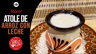 Atole de arroz con leche 😋 Mexican hot beverage [upl. by Benis]