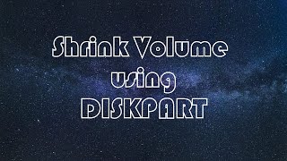 Shrink Volume Using CMD DISKPART in Windows [upl. by Elsworth]