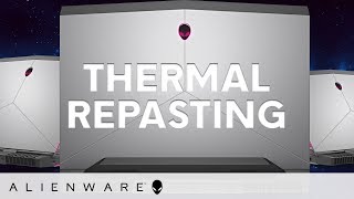 Alienware Thermal Repasting [upl. by Anawek]