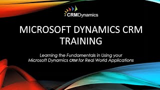 Microsoft Dynamics CRM 2016 Back to Basics – The Fundamentals of CRM 3429 [upl. by Joelynn]