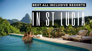 TOP 10 BEST ALL INCLUSIVE RESORTS IN ST LUCIA [upl. by Methuselah]