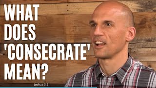 What Does Consecrate Mean  Daily Grace 244 [upl. by Battat]