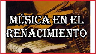 MUSICA EN EL RENACIMIENTO [upl. by Trin]