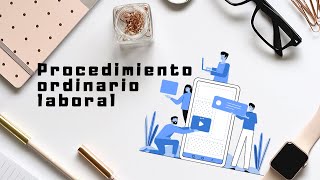 Procedimiento ordinario ante las juntas de conciliación y arbitraje [upl. by Sinnal]