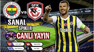 FENERBAHÇE  GAZİANTEP FK MAÇI CANLI İZLE  SÜPER LİG 1HAFTA [upl. by Ehsom317]