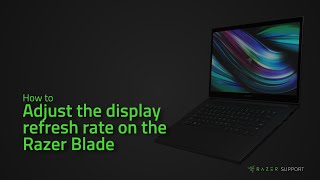 How to adjust the display refresh rate on the Razer Blade [upl. by Sila]