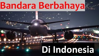 Inilah Bandara Berbahaya di Indonesia [upl. by Nahbois]