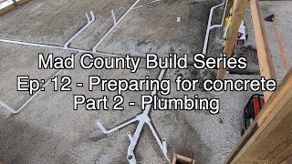 Concrete Slab Preparation  Plumbing Ep122 Part 23 [upl. by Senhauser789]