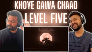 LEVEL FIVE  KHOYE JAWA CHAAD  🔥 Reaction amp Review 🔥 [upl. by Taveda]