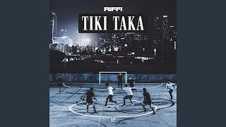 Tiki Taka [upl. by Erickson]