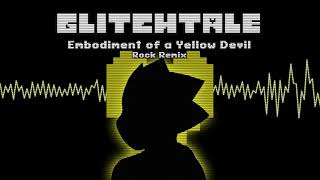 Glitchtale OST  Embodiment of a Yellow Devil Rock Remix [upl. by Etom]