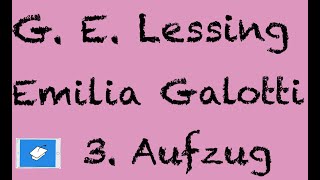 Emilia Galotti Lessing Inhalt 3 Aufzug [upl. by Bea]