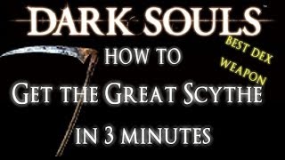 Dark Souls HOW TO Get the Great Scythe in 3 Minutes [upl. by Immaj27]