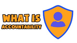 What is Accountability  Explained in 2 min [upl. by Eanrahs]