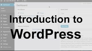 WordPress Tutorial 1 Introduction [upl. by Leighland]