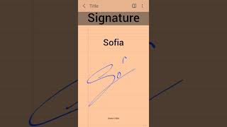 Signature  Sofia sofia signature [upl. by Paula]