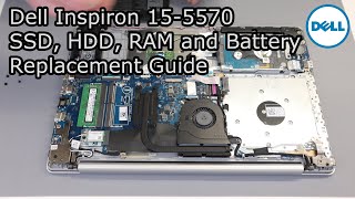 Dell Inspiron 155570 HDD SSD RAM and Battery Upgrade and Replacement Guide [upl. by Nabe]