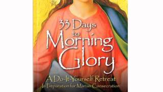 33 Days to Morning Glory A DoItYourself Marian Consecration Retreat [upl. by Ruby]