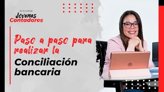 Paso a paso para realizar la conciliación bancaria [upl. by Gillespie577]