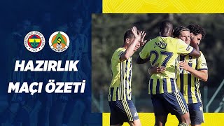 MAÇ ÖZETİ Fenerbahçe 11 A Alanyaspor Hazırlık Maçı [upl. by Saihtam]