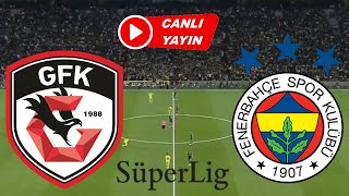 FENERBAHÇE GAZİANTEP MAÇI CANLI İZLE [upl. by Gui872]