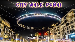 City Walk Dubai  Night Drive  25012025 [upl. by Kwapong]