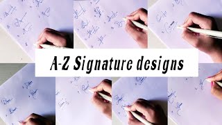 signature designs from A to Z and some sample signaturesstylesofhandwriting [upl. by Deborath]