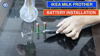 IKEA Milk Frother Battery Installation Procedure [upl. by Brinna]