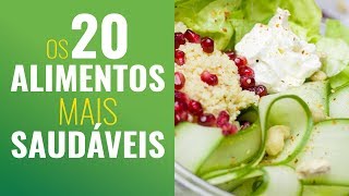 OS 20 ALIMENTOS MAIS SAUDÁVEIS [upl. by Esele302]