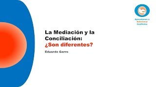 La Mediación y la Conciliación ¿Son diferentes [upl. by Eenram]