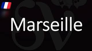 How to Pronounce Marseille French Pronunciation Native Speaker [upl. by Lletnwahs]