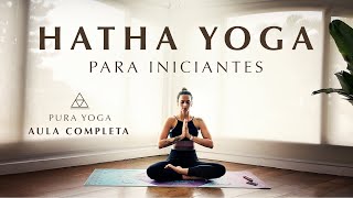 HATHA YOGA · AULA COMPLETA PARA INICIANTES 1 [upl. by Alyk761]