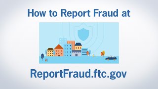 How to Report Fraud at ReportFraudftcgov  Federal Trade Commission [upl. by Angid]