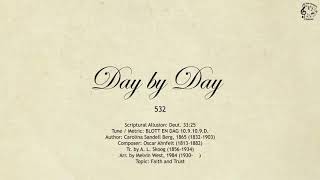 532 Day by Day  SDA Hymnal  The Hymns Channel [upl. by Suirtemid844]