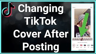 How To Change TikTok Cover  Thumbnail After Posting [upl. by Mendoza466]