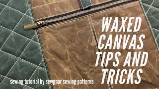 Tips for working with Waxed Canvas [upl. by Maida]