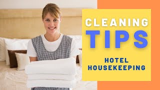 Hotel Housekeeping  Cleaning Tips [upl. by Dijam]