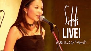 Sitti  Waters of March  Live [upl. by Nanice]