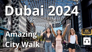 Dubai 🇦🇪 City Walk 4K Walking Tour [upl. by Dulcia]