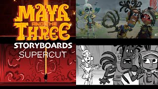 Maya and the Three storyboard SUPERCUT [upl. by Arette]