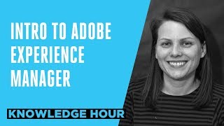 Intro to Adobe Experience Manager [upl. by Monroe]