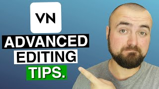 7 Advanced Editing Tips in VN Video Editor  Keyframes green screen and more [upl. by Lark]