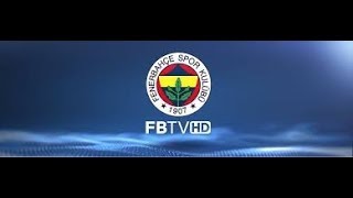 FENERBAHÇE TV  Canlı Yayın ᴴᴰ [upl. by Mateo]