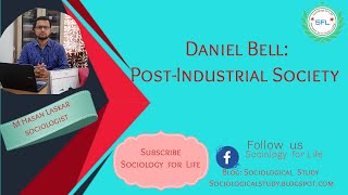 Daniel Bell PostIndustrial Society Sociology for Life [upl. by Aikemat]