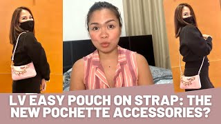 LV Easy Pouch on Strap Review The new Pochette Accessories [upl. by Artinak413]