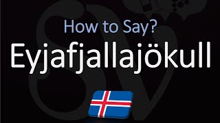 How to Pronounce Eyjafjallajökull EXPLAINED [upl. by Sixela]