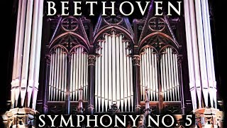 BEETHOVEN 5TH SYMPHONY  ORGAN  ST NICOLAS CHURCH  TOULOUSE LES ORGUES [upl. by Yhtnomit]