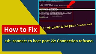 How to Fix ssh connect to host port 22 Connection refused [upl. by Eahcim]